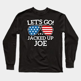 Let's Go Jacked Up Joe Long Sleeve T-Shirt